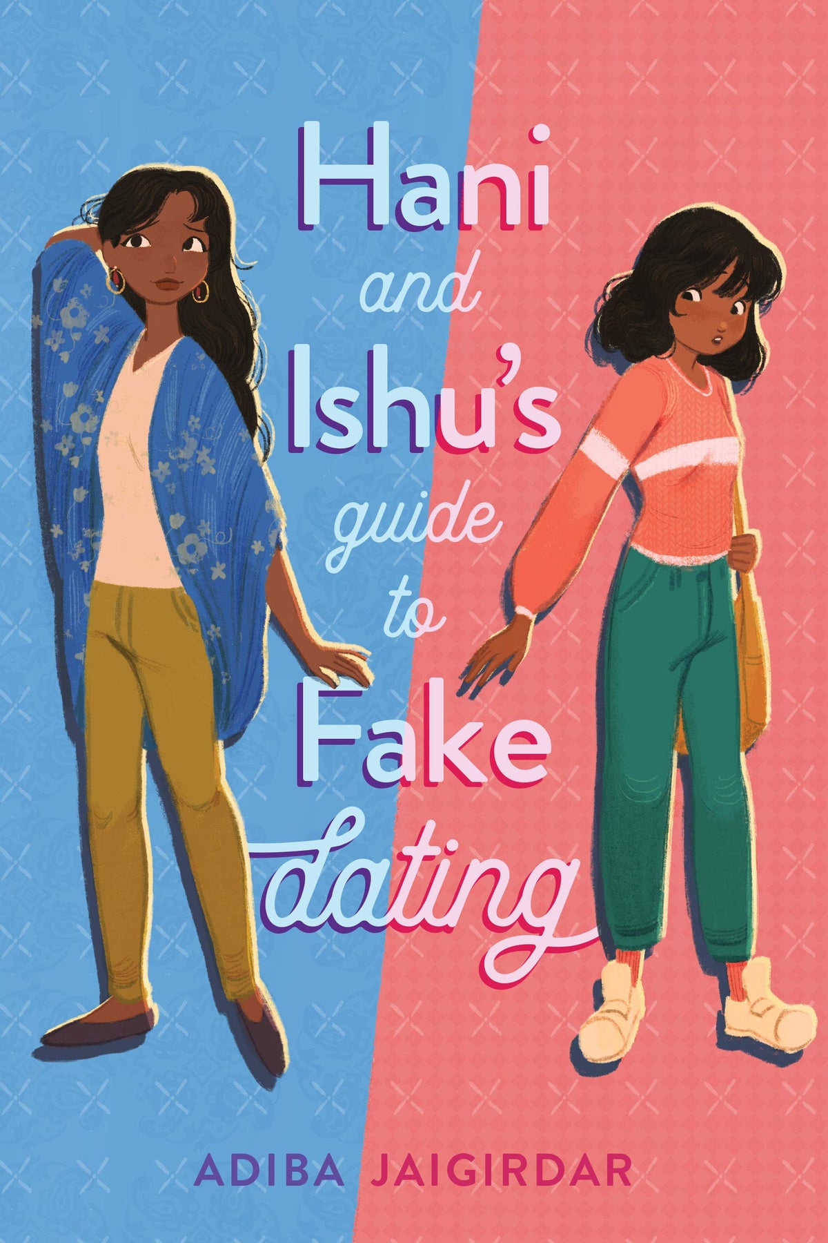 Hani and Ishu&#39;s Guide to Fake Dating